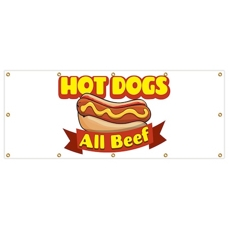 Signmission Hot Dogs All Beef Banner Heavy Duty 13 Oz Vinyl with Grommets B-120 Hot Dogs All Beef